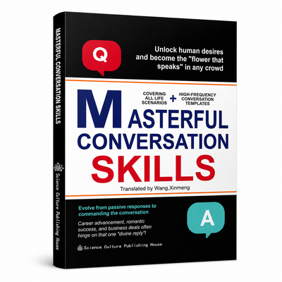 Masterful Conversation Skills – Speak with Confidence, Overcome Awkward Silence and Build Powerful Connections | Communication Guide for Social, Career and Everyday Success